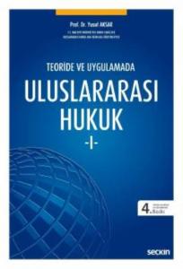 Teoride ve Uygulamada Uluslararası Hukuk-1
