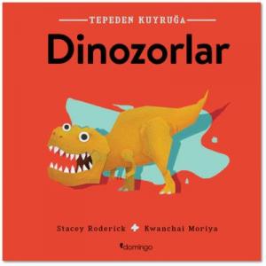 Dinozorlar - Tepeden Kuyruğa
