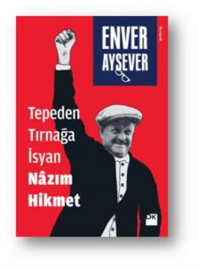 Tepeden Tırnağa İsyan Nâzım Hikmet