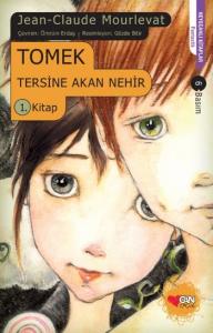 Tersine Akan Nehir  1. Kitap - Tomek