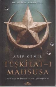 Teşkilat-ı Mahsusa; Kafkasya ve Balkanlar'da Operasyonlar