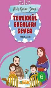 Allah Kimleri Sever Serisi 6 - Tevekkül Edenleri Sever