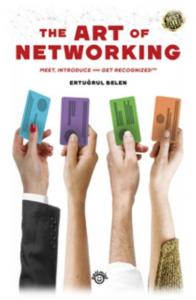 The Art of Networking; Meet, Introduce and Get Recognized