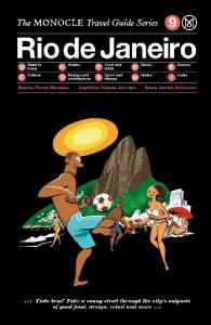 The Monocle Travel Guide Seris 9- Rio de Janeiro