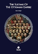 The Sultans Of The Ottoman Empire