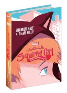 The Unbeatable Squirrel Girl; Sincap Dünyayla Tanışıyor