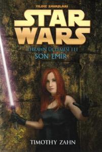 Thrawn Üçlemesi-2: Yıldız Savaşları Star Wars-Son Emir