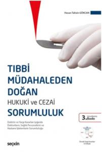 Tıbbi Müdahaleden Doğan Hukuki ve Cezai Sorumluluk