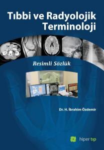 Tıbbi ve Radyolojik Terminoloji Resimli Sözlük