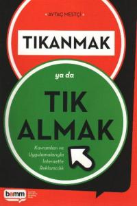 Tıkanmak ya da Tık Almak