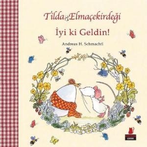 Tilda Elmaçekirdeği İyi ki Geldin!