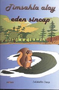 Timsahla Alay Eden Sincap