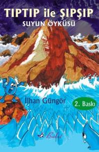 Tıptıp İle Şıpşıp; Suyun Öyküsü