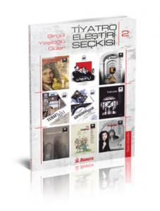 Tiyatro Eleştiri Seçkisi 2