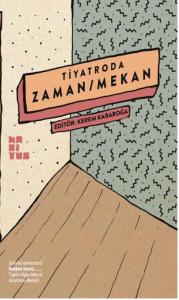 Tiyatroda Zaman / Mekan