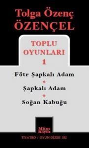 Tolga Özenç Özençel Toplu Oyunları 1