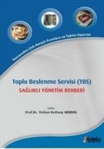 Toplu Beslenme Servisi (TBS)