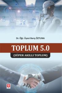 Toplum 5 (Süper Akıllı Toplum)