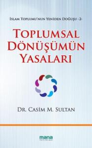 Toplumsal Dönüşümün Yasaları; İslam Toplumunun Yeniden Doğuşu 2