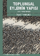 Toplumsal Eylemin Yapısı 2; Cilt 2: Max Weber