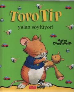 Topo Tip; Yalan Söylüyor! (4-8 Yaş)