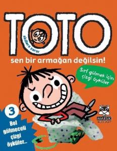Akıllara Zarar Toto 3 - Sen Bir Armağan Değilsin!