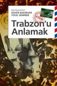 Trabzonu Anlamak