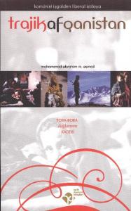 Trajik Afganistan; Komünist İşgalden Liberal İstilaya
