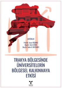 Trakya Bölgesinde Üniversitelerin Bölgesel Kalkınma Etkisi