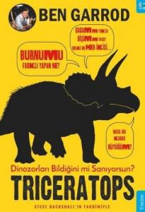 Triceratops; Dinozorları Bildiğini mi Sanıyorsun?