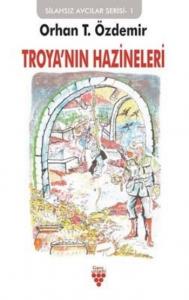 Troya'nın Hazineleri; Silahsız Avcılar Serisi 1