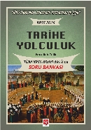 Tüm KPSS Adayları İçin Soru Bankası 2016 - Tarihe Yolculuk