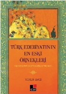 Türk Edebiyatının En Eski Örnekleri; Mansum Parçaların Karşılaştırılması