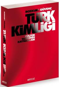 Türk Kimliği; Kültür Tarihinin Kaynakları