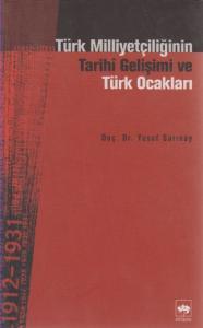 Türk Milliyetçiliğinin Tarihî Gelişimi ve Türk Ocakları
