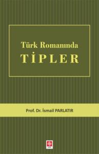 Türk Romanında Tipler