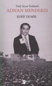 Türk Siyasi Tarihinde Adnan Menderes