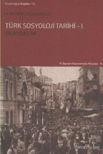 Türk Sosyoloji Tarihi 1; Ön Koşullar