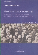 Türk Sosyoloji Tarihi -3; Yeni Türkiye'de Sosyolojinin Düşünsel ve Kurumsal Temelleri