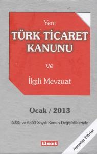 Türk Ticaret Kanunu ve İlgili Mevzuat