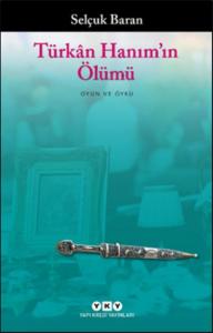 Türkân Hanım'ın Ölümü