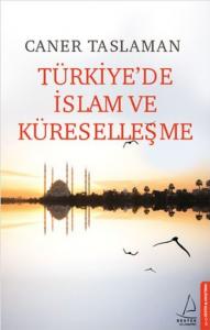 Türkiyede İslam Ve Küreselleşe
