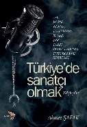 Türkiye'de Sanatçı Olmak (Söyleşiler)