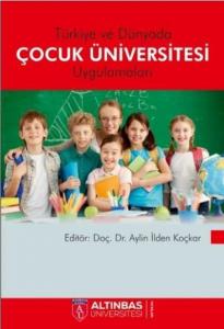 Türkiyede ve Dünyada Çocuk Üniversitesi Uygulamaları