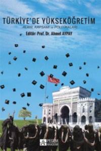 Türkiye'de Yükseköğretim Alanı, Kapsamı ve Politikaları