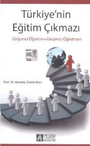 Türkiye'nin Eğitim Çıkmazı; Girişimci Öğretim - Girişimci Öğretmen
