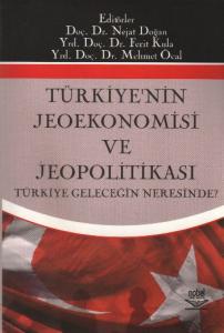 Türkiyenin Jeoekonomisi ve Jeopolitikası