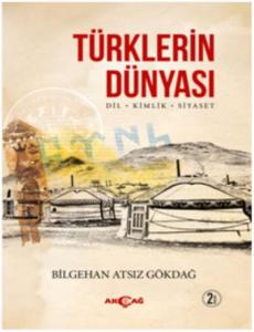 Türklerin Dünyası; Dil - Kimlik - Siyaset