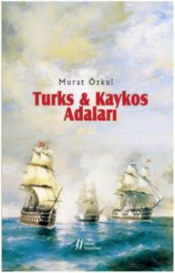 Turks - Kaykos Adaları