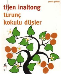 Turunç Kokulu Düşler